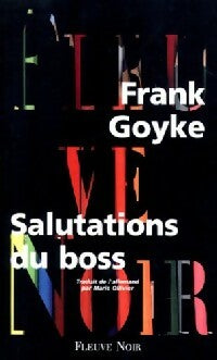 Livrenpoche : Salutations du boss - Frank Goyke - Livre