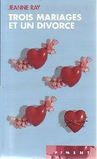 Livrenpoche : Trois mariages et un divorce - Jane Ray - Livre
