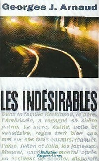 Livrenpoche : Les indésirables - Georges-Jean Arnaud - Livre