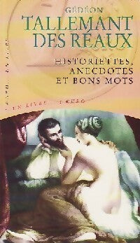 Livrenpoche : Historiettes, anecdotes et bons mots - Tallemant des Réaux - Livre