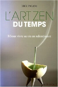 Livrenpoche : L'art zen du temps - Erik Pigani - Livre