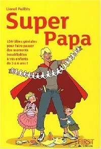 Livrenpoche : Super papa  - Lionel Paillès - Livre