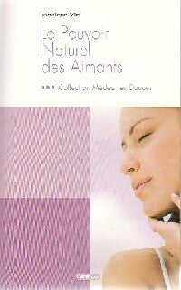 Livrenpoche : Le pouvoir naturel des aimants - Par Monique Vial - Livre