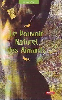 Livrenpoche : Le pouvoir naturel des aimants - Par Monique Vial - Livre
