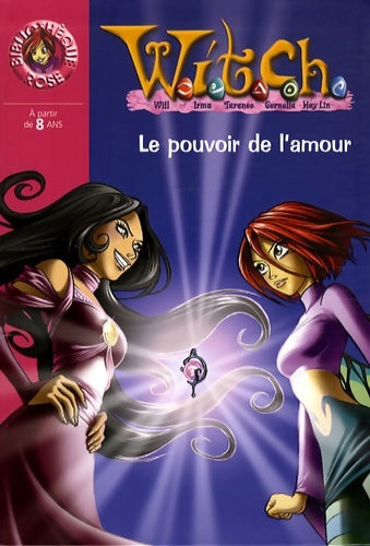 Livrenpoche : Witch Tome XXII : Le pouvoir de l'amour - Walt Disney - Livre