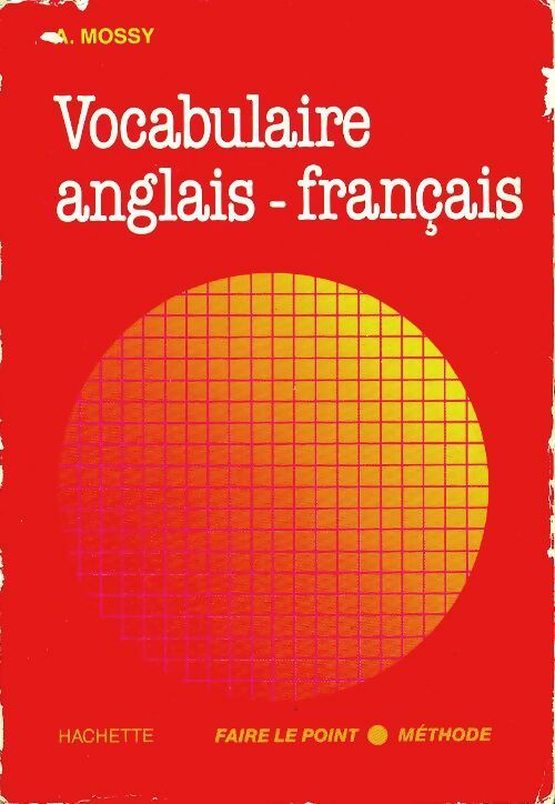 Livrenpoche : Vocabulaire anglais-Français - A. Mossy - Livre