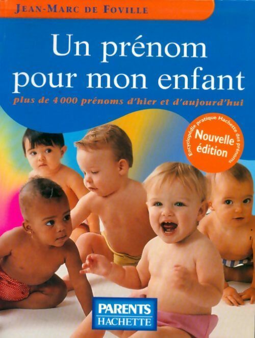 Livrenpoche : Un prénom pour mon enfant - Jean-Marc De Foville, Jean-Marc De Foville - Livre