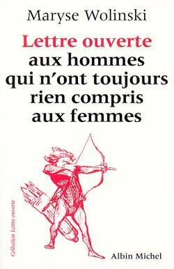 Livrenpoche : Lettre ouverte aux hommes qui n'ont toujours rien compris aux femmes - Maryse Wolinski - Livre