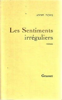 Livrenpoche : Les sentiments irréguliers - Anne Pons - Livre