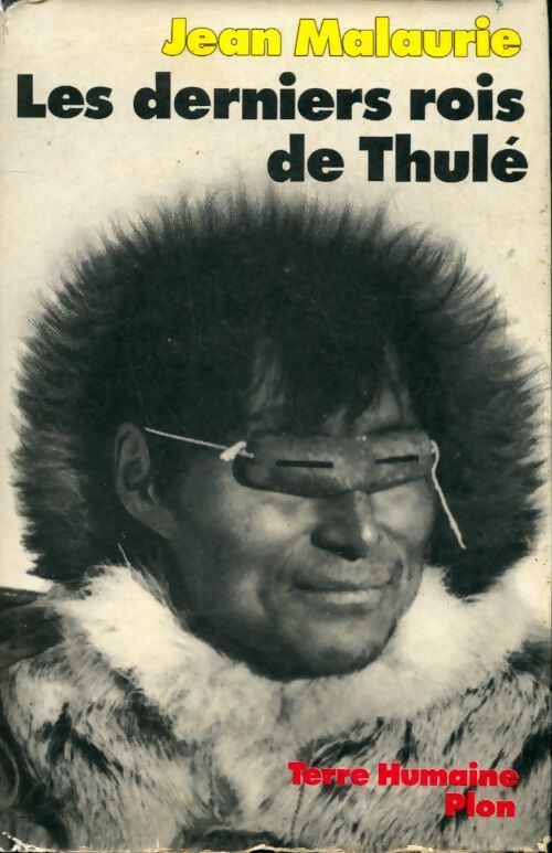 Les derniers rois de Thulé - Jean Malaurie - Livre