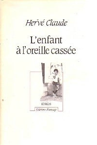 L'enfant à l'oreille cassée - Hervé Claude -  Ramsay GF - Livre