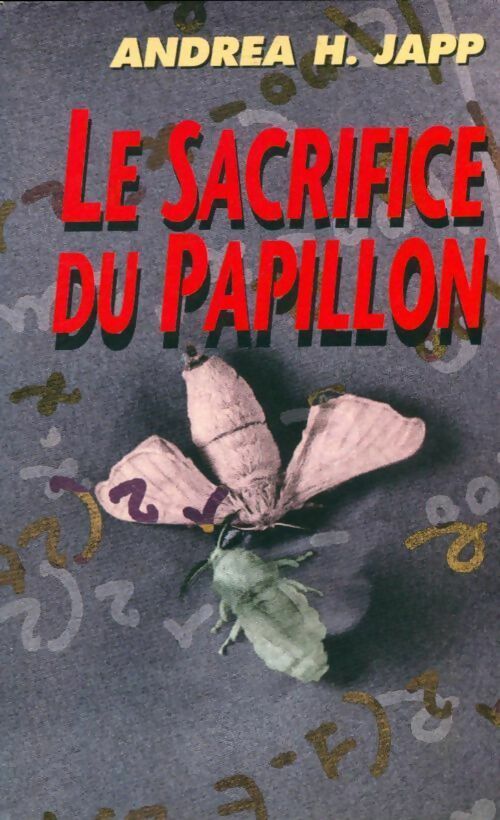 Livrenpoche : Le sacrifice du papillon - Andréa H. Japp - Livre