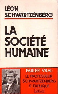 Livrenpoche : La société humaine - Léon Schwartzenberg - Livre