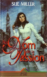 Livrenpoche : Au nom de la passion - Sue Miller - Livre