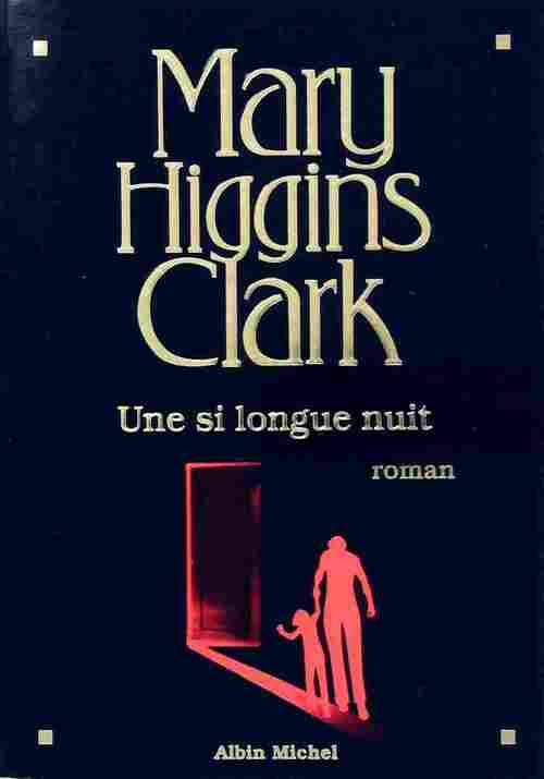 Livrenpoche : Une si longue nuit - Mary Higgins Clark - Livre