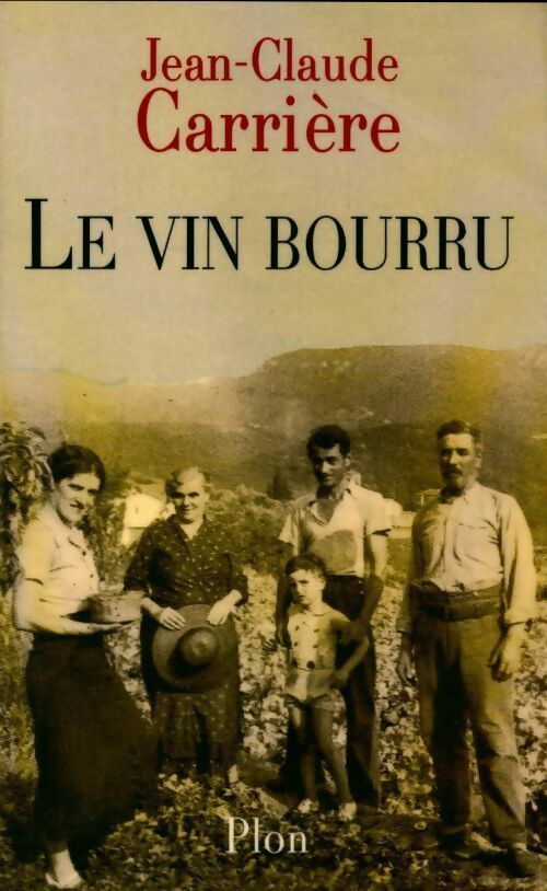 Livrenpoche : Le vin bourru - Jean-Claude Carrière - Livre