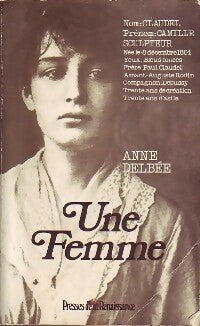 Une femme - Anne Delbée -  Presses de la Renaissance GF - Livre
