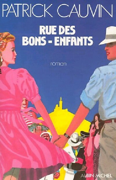 Livrenpoche : Rue des bons-enfants - Patrick Cauvin - Livre