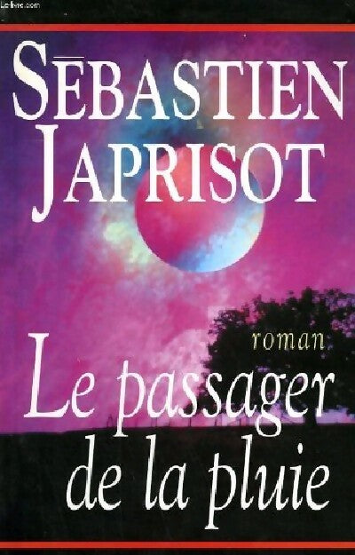 Livrenpoche : Le passager de la pluie - Sébastien Japrisot - Livre