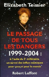 Livrenpoche : Le passage de tous les dangers - Elizabeth Teissier - Livre