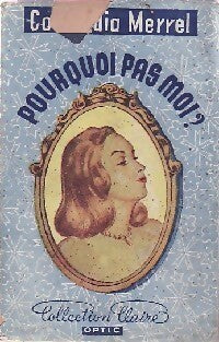 Pourquoi pas moi ? - Concordia Merrel - Livre