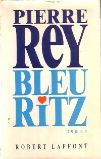 Livrenpoche : Bleu ritz - Pierre Rey - Livre