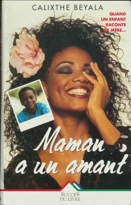 Livrenpoche : Maman a un amant - Calixthe Beyala - Livre