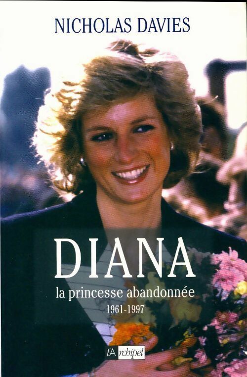 Diana. La princesse abandonnée - Nicholas Davies -  L'archipel GF - Livre