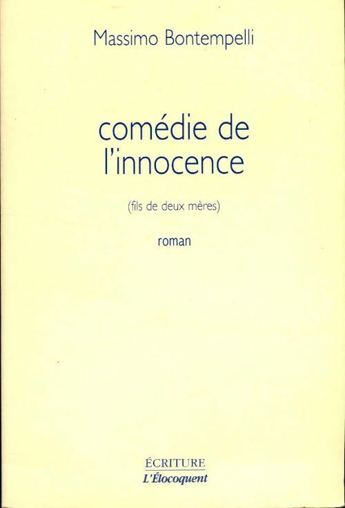 Livrenpoche : Comédie de l'innoncence - Massimo Bontempelli - Livre