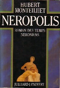 Néropolis - Hubert Monteilhet -  Julliard GF - Livre