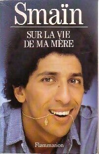 Livrenpoche : Sur la vie de ma mère - Smaïn - Livre