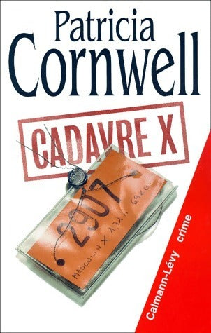 Livrenpoche : Cadavre X - Patricia Daniels Cornwell - Livre