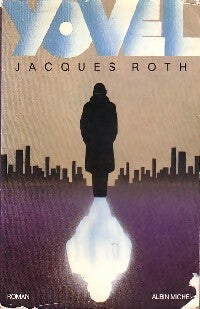 Yovel - Jacques Roth -  Albin Michel GF - Livre