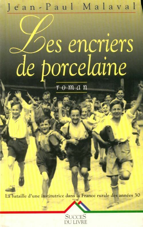 Livrenpoche : Les encriers de porcelaine - Jean-Paul Malaval - Livre