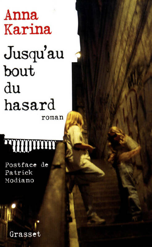 Livrenpoche : Jusqu'au bout du hasard - Anna Karina - Livre