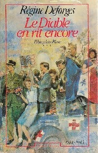 Livrenpoche : La bicyclette bleue Tome III : Le diable en rit encore - Régine Deforges - Livre