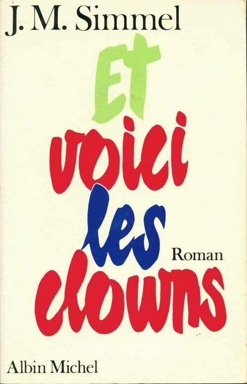 Livrenpoche : Et voici les clowns... - Johannès Mario Simmel - Livre