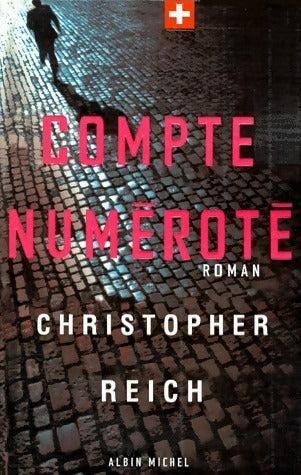 Livrenpoche : Compte numéroté - Christopher Reich - Livre