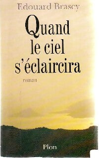 Livrenpoche : Quand le ciel s'éclaircira - Edouard Brasey - Livre
