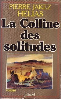 Livrenpoche : La colline des solitudes - Pierre-Jakez Hélias - Livre