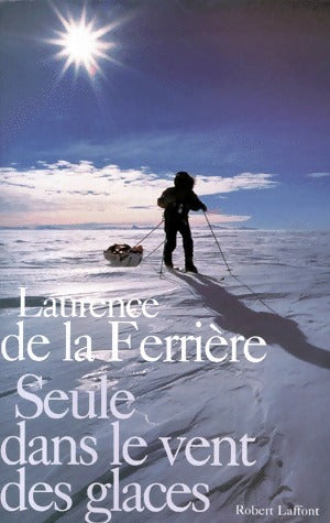 Livrenpoche : Seule dans le vent des glaces - Laurence De la Ferrière - Livre