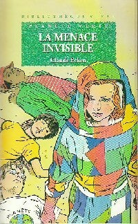 Livrenpoche : La menace invisible - Claude Ecken - Livre