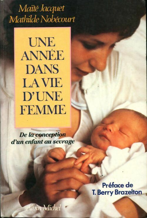 Livrenpoche : Une année dans la vie d'une femme - Mathilde Nobécourt - Livre