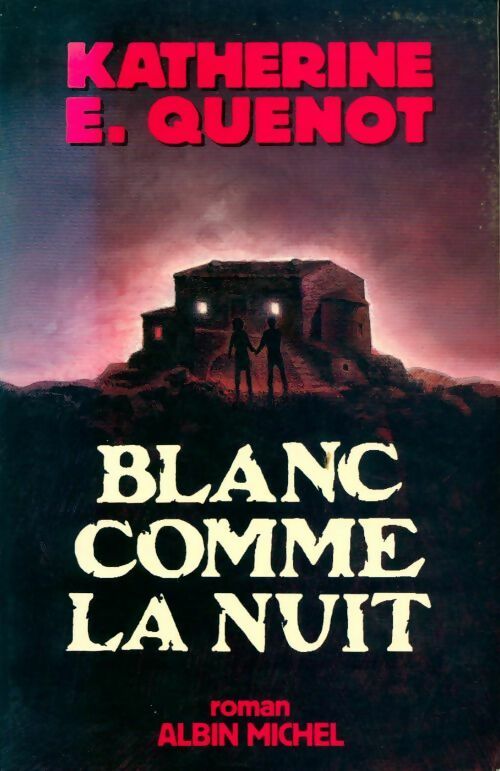 Livrenpoche : Blanc comme la nuit - Katherine Quenot - Livre