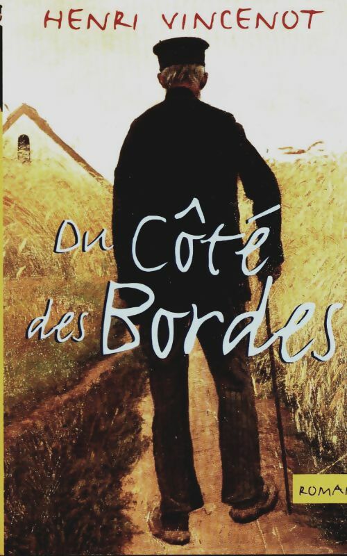 Livrenpoche : Du côté des Bordes - Henri Vincenot - Livre