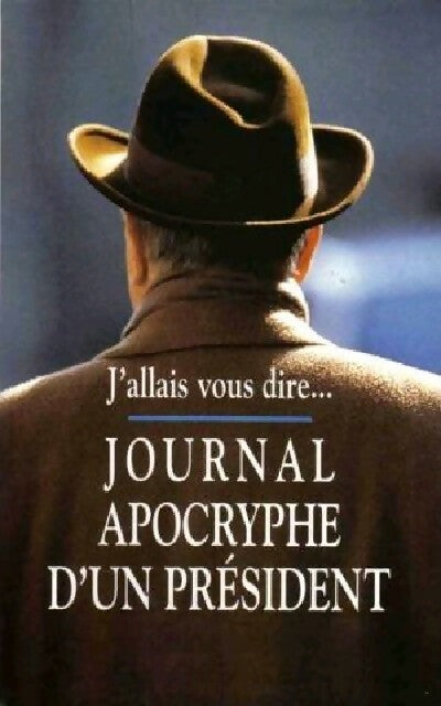 Livrenpoche : Journal apocryphe d'un président - François Mitterrand - Livre