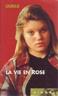 Livrenpoche : La vie en rose - Gudule - Livre