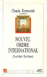 Livrenpoche : Nouvel ordre international - Claude Karnoouh - Livre