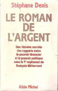 Livrenpoche : Le roman de l'argent - Stéphane Denis - Livre