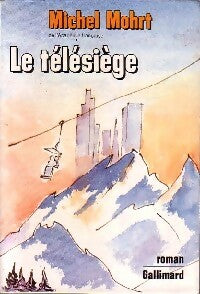 Livrenpoche : Le télésiège - Michel Mohrt - Livre